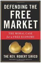 Defending the Free Market: The Moral Case for a Free Economy