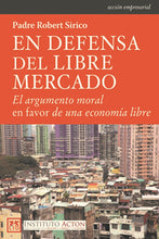 Defending the Free Market: The Moral Case for a Free Economy