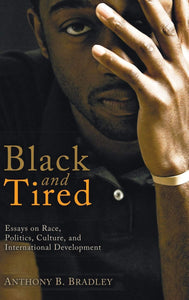 Black and Tired