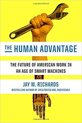 The Human Advantage: The Future of American Work in an Age of Smart Machines