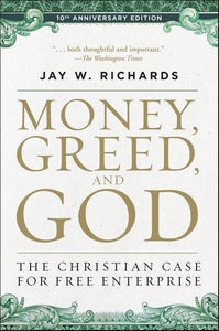 Money, Greed, and God: 10th Anniversary Edition