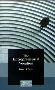 The Entrepreneurial Vocation