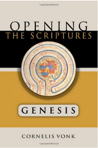 Opening the Scriptures: Genesis