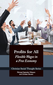 Profits for All: Flexible Wages in a Free Economy