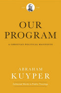 Our Program: A Christian Political Manifesto
