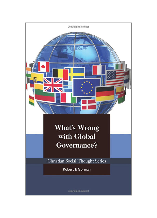 What’s Wrong with Global Governance?